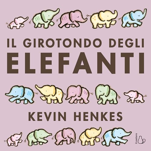 Il girotondo degli elefanti. Ediz. a colori (Il Castoro bambini) von Il Castoro